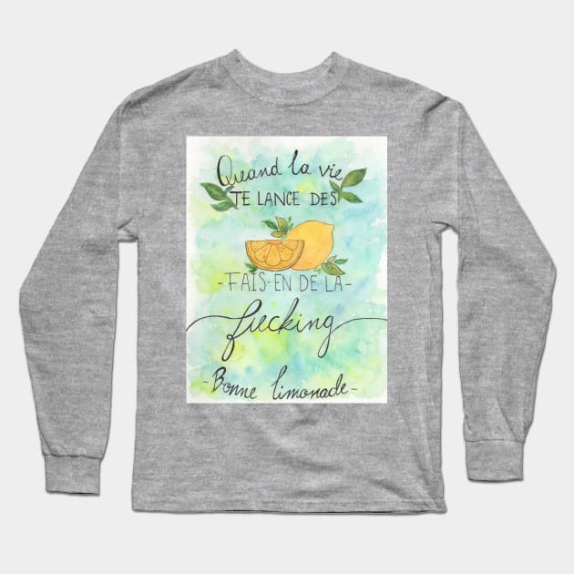 Quand la vie te lance des citrons Long Sleeve T-Shirt by Artsanneroxann